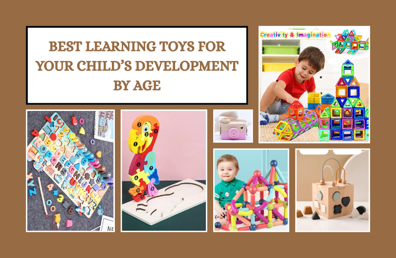 Best Learning Toys for Your Child’s Development by Age