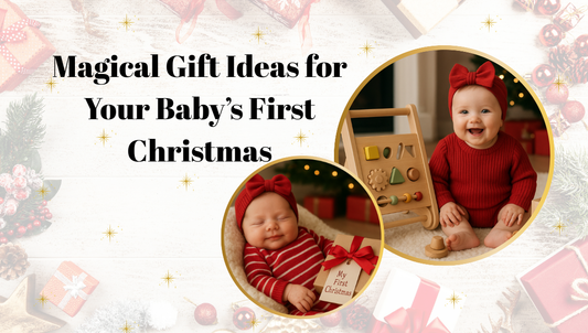 Magical Gift Ideas for Your Baby’s First Christmas