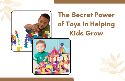 The Secret Power of Toys in Helping Kids Grow